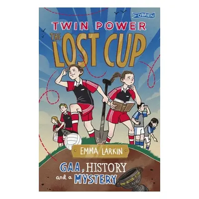 "Twin Power: The Lost Cup" - "" ("Larkin Emma")(Paperback)