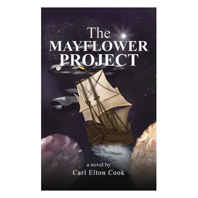 "The Mayflower Project" - "" ("Cook Carl Elton")(Pevná vazba)