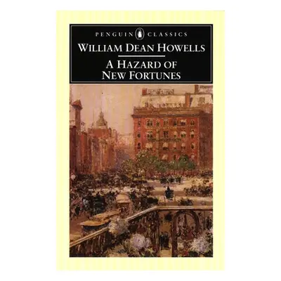 "A Hazard of New Fortunes" - "" ("Howells William Dean")(Paperback)