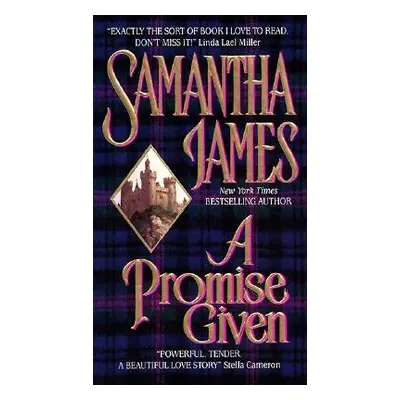 "A Promise Given" - "" ("James Samantha")(Mass Market Paperbound)