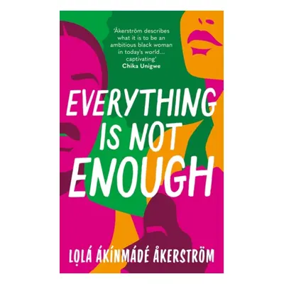 "Everything is Not Enough" - "" ("Akerstrom Lola Akinmade")(Pevná vazba)