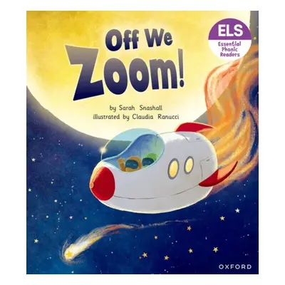 "Essential Letters and Sounds: Essential Phonic Readers: Oxford Reading Level 3: Off We Zoom!" -