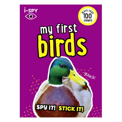 "I-Spy My First Birds: Spy It! Stick It!" - "" ("I-Spy")(Paperback)