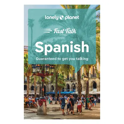 "Lonely Planet Fast Talk Spanish 5" - "" ("Planet Lonely")(Paperback)