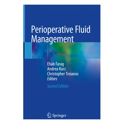 "Perioperative Fluid Management" - "" ("Farag Ehab")(Pevná vazba)