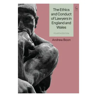 "The Ethics and Conduct of Lawyers in England and Wales" - "" ("Boon Andrew")(Paperback)