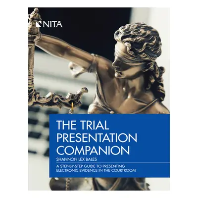 "Trial Presentation Companion" - "" ("Bales Shannon Lex")(Paperback)