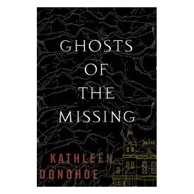 "Ghosts of the Missing" - "" ("Donohoe Kathleen")(Paperback)