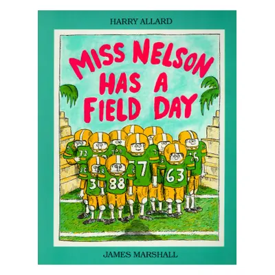 "Miss Nelson Has a Field Day" - "" ("Allard Harry G.")(Paperback)