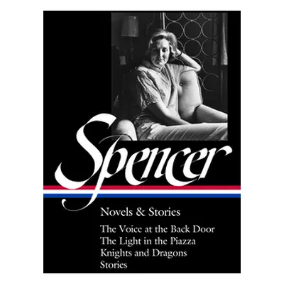 "Elizabeth Spencer: Novels & Stories