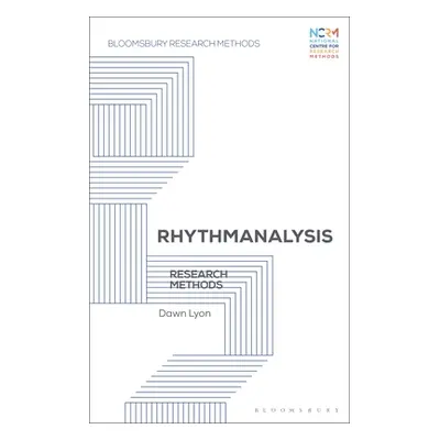 "Rhythmanalysis: Research Methods" - "" ("Lyon Dawn")(Paperback)