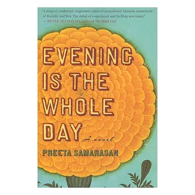 "Evening Is the Whole Day" - "" ("Samarasan Preeta")(Paperback)