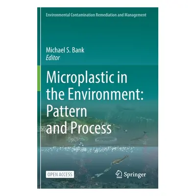 "Microplastic in the Environment: Pattern and Process" - "" ("Bank Michael S.")(Paperback)