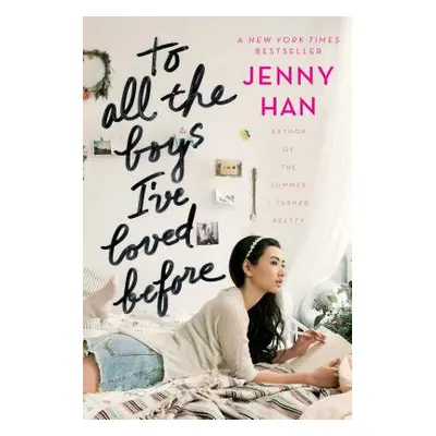 "To All the Boys I've Loved Before" - "" ("Han Jenny")(Pevná vazba)