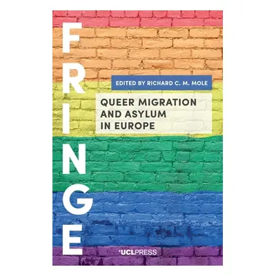 "Queer Migration and Asylum in Europe" - "" ("Mole Richard C. M.")(Paperback)