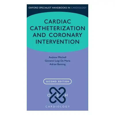 "Cardiac Catheterization and Coronary Intervention" - "" ("Mitchell Andrew")(Paperback)