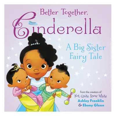 "Better Together, Cinderella" - "" ("Franklin Ashley")(Pevná vazba)