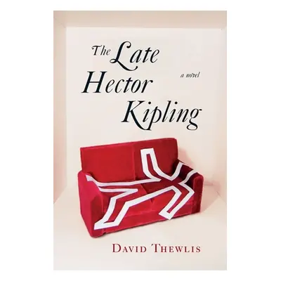 "Late Hector Kipling" - "" ("Thewlis David")(Paperback)