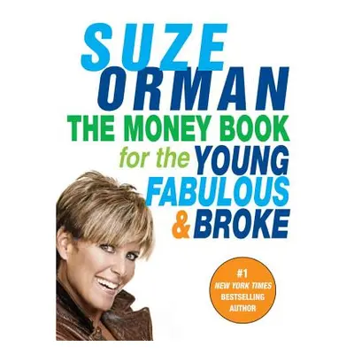 "The Money Book for the Young, Fabulous & Broke" - "" ("Orman Suze")(Paperback)