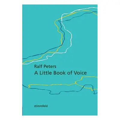 "A Little Book of Voice" - "" ("Peters Ralf")(Paperback)