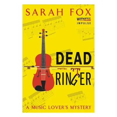 "Dead Ringer: A Music Lover's Mystery" - "" ("Fox Sarah")(Paperback)