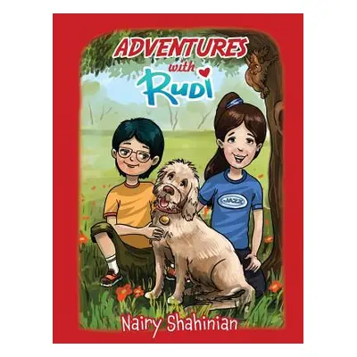 "Adventures with Rudi" - "" ("Shahinian Nairy")(Paperback)