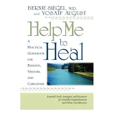 "Help Me to Heal" - "" ("Siegel Bernie S.")(Paperback)