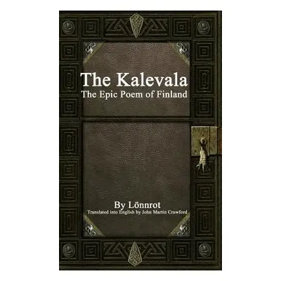 "The Kalevala: The Epic Poem of Finland" - "" ("Lnnrot")(Pevná vazba)