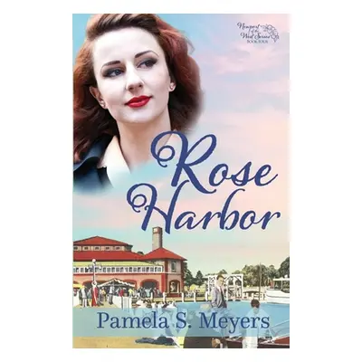 "Rose Harbor" - "" ("Meyers Pamela S.")(Paperback)