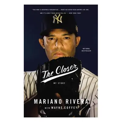 "The Closer" - "" ("Rivera Mariano")(Pevná vazba)