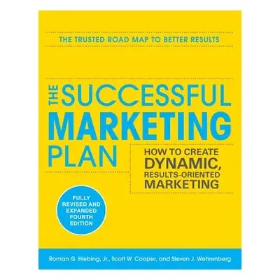 "The Successful Marketing Plan: How to Create Dynamic, Results-Oriented Marketing" - "" ("Wehren