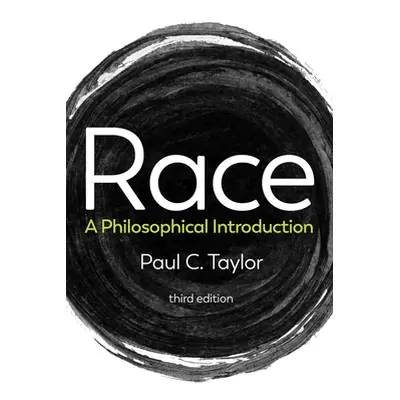 "Race: A Philosophical Introduction" - "" ("Taylor Paul C.")(Paperback)