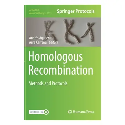 "Homologous Recombination: Methods and Protocols" - "" ("Aguilera Andrs")(Pevná vazba)