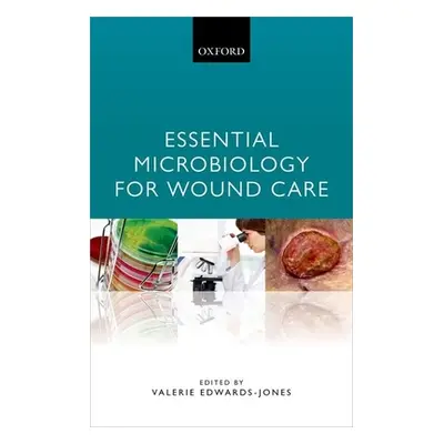 "Essential Microbiology for Wound Care" - "" ("Edwards-Jones Valerie")(Paperback)