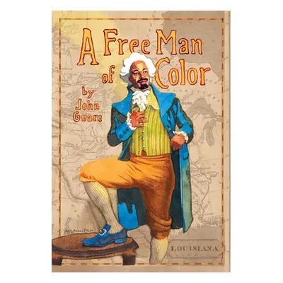 "A Free Man of Color" - "" ("Guare John")(Paperback)