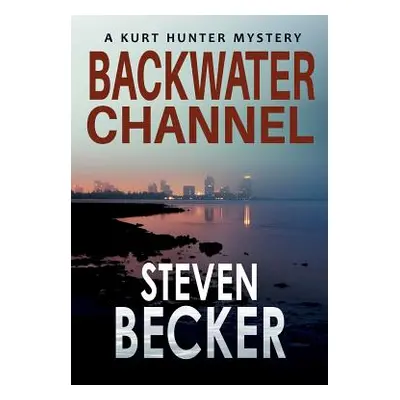 "Backwater Channel" - "" ("Becker Steven")(Paperback)