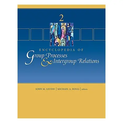 "Encyclopedia of Group Processes & Intergroup Relations" - "" ("Levine John M.")(Pevná vazba)