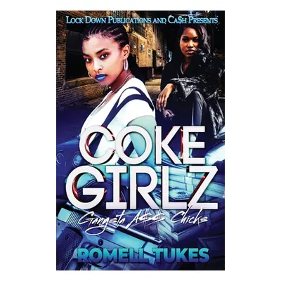 "Coke Girlz" - "" ("Tukes Romell")(Paperback)