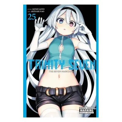 "Trinity Seven, Vol. 25: The Seven Magicians" - "" ("Nao Akinari")(Paperback)