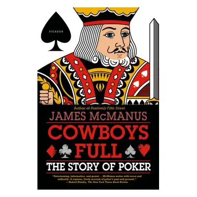 "Cowboys Full: The Story of Poker" - "" ("McManus James")(Paperback)