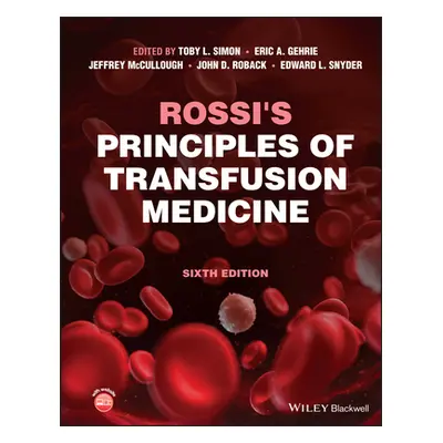 "Rossi's Principles of Transfusion Medicine" - "" ("Simon Toby L.")(Pevná vazba)