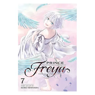 "Prince Freya, Vol. 7" - "" ("Ishihara Keiko")(Paperback)