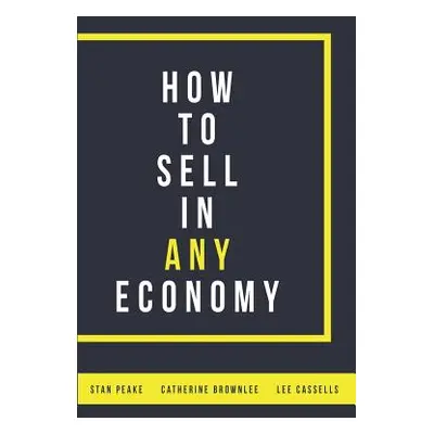 "How to Sell in Any Economy" - "" ("Cassells Lee")(Paperback)