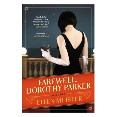 "Farewell, Dorothy Parker" - "" ("Meister Ellen")(Paperback)