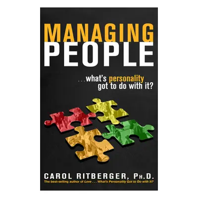 "Managing People...What's Personality Got To Do With It?" - "" ("Ritberger Carol")(Paperback)