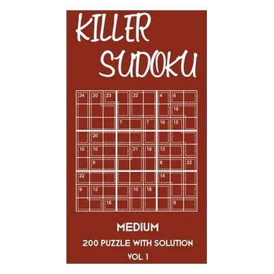 "Killer Sudoku Medium 200 Puzzle WIth Solution Vol 1: 9x9, Advanced sumoku Puzzle Book, 2 puzzle