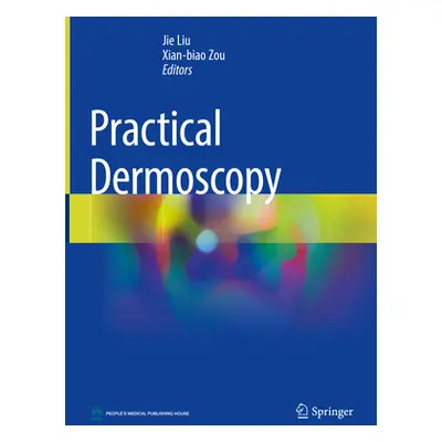 "Practical Dermoscopy" - "" ("Liu Jie")(Pevná vazba)