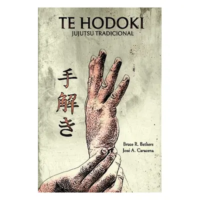 "Te Hodoki - Jujutsu tradicional" - "" ("Caracena Jose")(Paperback)