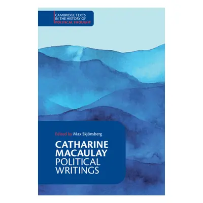 "Catharine Macaulay: Political Writings" - "" ("Macaulay Catharine")(Paperback)