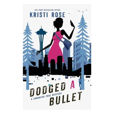 "Dodged A Bullet" - "" ("Rose Kristi")(Paperback)